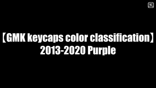 【GMK keycaps color classification】2013-2020 Purple