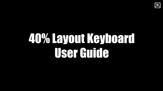 40% Layout Keyboard User Guide
