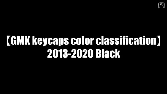 【GMK keycaps color classification】2013-2020 Black